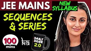 JEE MAINS 2025 𝒏𝒆𝒘 𝒔𝒚𝒍𝒍𝒂𝒃𝒖𝒔 SEQUENCES amp SERIES ONE SHOT  FULL THEORY  PYQ’s Tricks NEHA AGRAWAL [upl. by Yila]