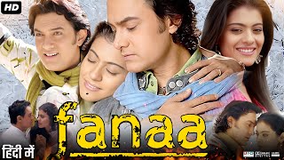 Fanaa Full Movie Review amp Facts  Aamir Khan  Kajol Tabu  Rishi Kapoor  Ali Haji  HD [upl. by Sgninnej]