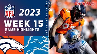 Denver Broncos vs Detroit Lions Week 15 FULL GAME 12162023  NFL Highlights Today [upl. by Keane353]