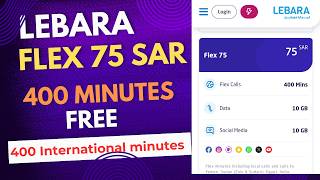 Lebara SIM Flex Offer 75 SAR 10GB Internet  10GB Social Media for 30 Days – Best Value [upl. by Eibot]