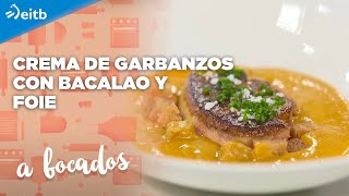 A BOCADOS Crema de garbanzos con bacalao y foie [upl. by Jakoba]