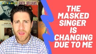 The Masked Singer Is Changing Due To Me [upl. by Arehc]