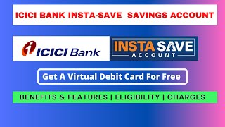 ICICI Bank InstaSave Account  Features Benefits amp Charges Explained हिंदी 🔥  FINANCE JANKARI [upl. by Roshan]