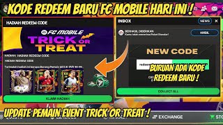 UPDATE KODE REDEEM FC MOBILE TERBARU HARI INI CLAIM PEMAIN TRICK OR TREAT GRATIS FC MOBILE [upl. by Ellehcen]