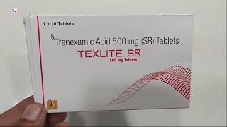 TEXLITE SR 500mg Tablets  Tranexamic Acid 500 mg Tablets Uses  TEXLITE SR 500mg Tablet Uses Dosage [upl. by Ahserb]