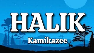 Halik  Kamikazee Lyrics [upl. by Bibbie731]