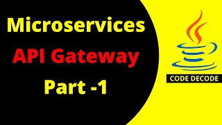 Microservices Api gateway tutorial  Quick start  Code Decode  Part 1 [upl. by Elletsirk]