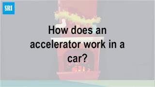 How does an accelerator work in a car [upl. by Atnohsal748]