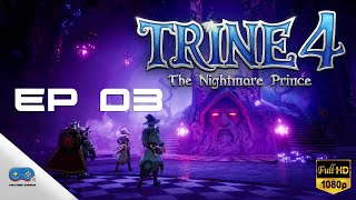 TRINE 4 THE NIGHTMARE PRINCE Gameplay Walkthrough Part 3【魔幻三傑 4】 [upl. by Husha]