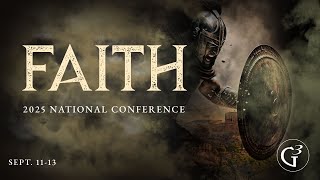 2025 G3 National Conference — Faith [upl. by Ademla]