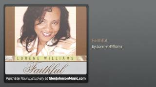 Lorene Williams  Faithful Full Album Preview [upl. by Eannej630]