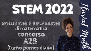 Correzione concorso STEM 2022 A28 turno pomeridiano [upl. by Eduino]