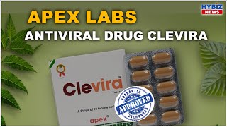 Apex Laboratories receive Government of India approval for Oral Antiviral Clevira Tablets  Hybiz tv [upl. by Releehw]