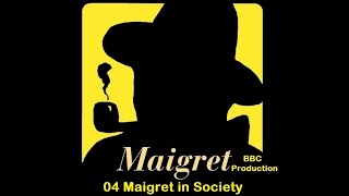 04 Maigret in Society V2 BBC Production [upl. by Hilten429]