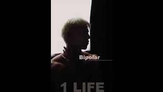 Bipolar  1LIFE [upl. by Mannes]