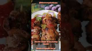 recette simple et rapide de brochettes bien tendres mardi [upl. by Leen]