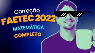 COMPLETOFAETEC 2022  PROVA DE MATEMÁTICA [upl. by Eanil]