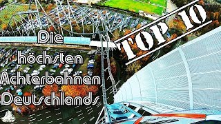 Top 10 der höchsten Achterbahnen in Deutschland [upl. by Tormoria820]