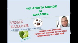 Yolandita Monge Sí karaoke [upl. by Tiler]