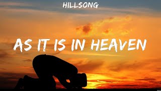 Hillsong As it is in Heaven Lyrics Elevation Worship Casting Crowns Darlene Zschech 9 [upl. by Allrud970]