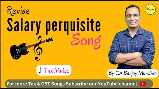 Salary Perquisite Song I By CA Sanjay Mundhra CSCMA [upl. by Uhp]