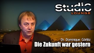 Die Zukunft war gestern  Dr Dominique Görlitz [upl. by Arhat]