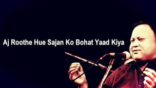 Aaj Roothe Hue Saajan Ko Bohat Yaad Kiya Nusrat Fateh Ali Khan Ghazal [upl. by Naor]