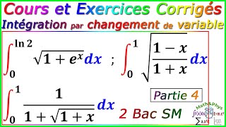 Intégration par changement de variable  Cours et Exercices Corrigés  2 Bac SM  Partie4 [upl. by Zephaniah]