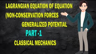 lagrangian equation of equation nonconservation forcesgeneralized potentialclassical mechanics [upl. by Narual]