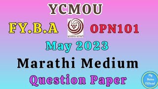 YCMOU Exam Paper FYBA OPN101 May2023 Question PaperAll Medium YCMOC FYBA OPN101 [upl. by Thamos]