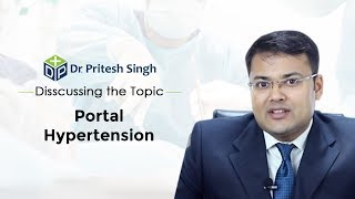 Dr Pritesh Singh Discusses quotPORTAL HYPERTENSIONquot [upl. by Shulman]