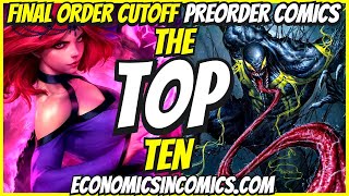 Top 10 New Preorder Comics To Buy HOT LIST 🔥 Final Order Cutoff Comic Books [upl. by Annig]