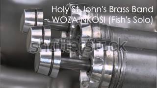 Holy St Johns Brass Band  Woza Nkosi [upl. by Caruso]