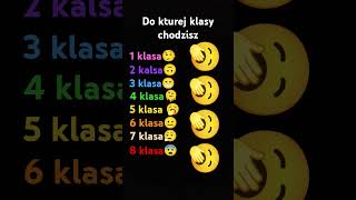 Do jakiej klasy chodzisz ja do 🥱🥱🥱 [upl. by Aicrop653]