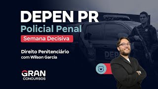 Concurso Depen PR  Semana Decisiva  Direito Penitenciário [upl. by Naamann178]