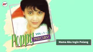 Poppy Mercury  Mama Aku Ingin Pulang Official Audio [upl. by Asquith867]