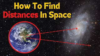 How Scientists Measure The Distance To Stars and Galaxies [upl. by Aratihc977]