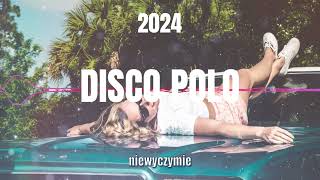 DISCO POLO W REMIXACH âśŚď¸ŹđźŽ Najlepsze imprezowe hity disco polo đź’Ł2024 [upl. by Aztiray]