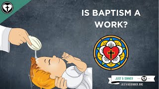 Is Baptismal Regeneration Salvation by Works [upl. by Savell]