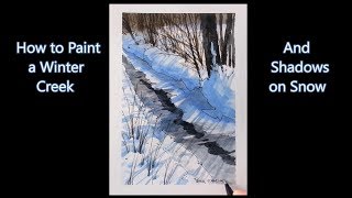 Paint a winter creek and shadows on snow in line and wash watercolor Peter Sheeler [upl. by Solracesoj]