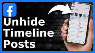 How To Unhide Posts From Facebook Timeline [upl. by Essirehc]