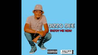 Dizzo deeEnjoy me now [upl. by Cassaundra]