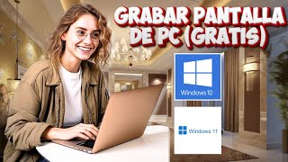 Grabar Pantalla en Windows 1011 Pasos Prácticos y Eficaces [upl. by Alehtse]