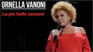 Ornella Vanoni  Le più belle canzoni [upl. by Johst]