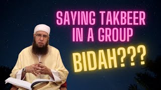 Ruling on saying Takbeer in a group  Shaykh Mukhtar Ibn AlArabi AlJazairi [upl. by Leede]