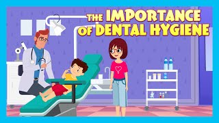 THE IMPORTANCE OF DENTAL HYGIENE  Stories For Kids In English  TIA amp TOFU Stories [upl. by Oirretno614]