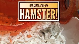 Haz SUSTRATO CASERO para HÁMSTERS [upl. by Ereynihc]