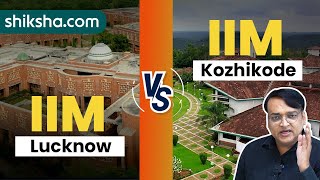 IIM Lucknow vs IIM Kozhikode  Which one is better  Courses  Fees  Placements [upl. by Lydia211]