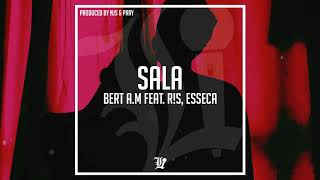 Bert AM  Sala feat RS esseca [upl. by Dedric]