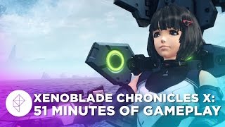 51 Minutes of Xenoblade Chronicles X Gameplay [upl. by Lytsyrk972]